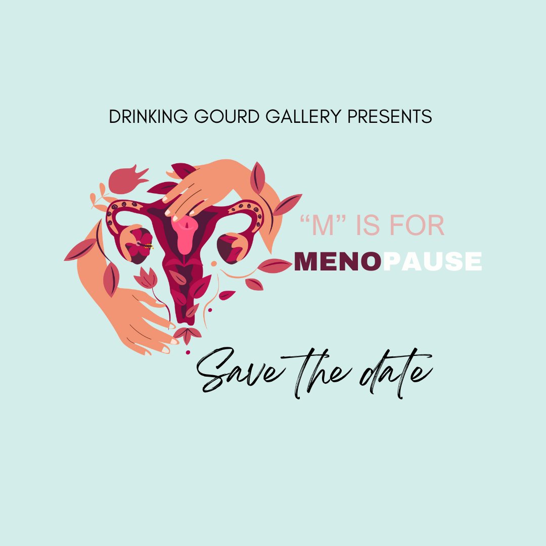 "M" IS FOR MENOPAUSE October 1 – October 31, 2025
