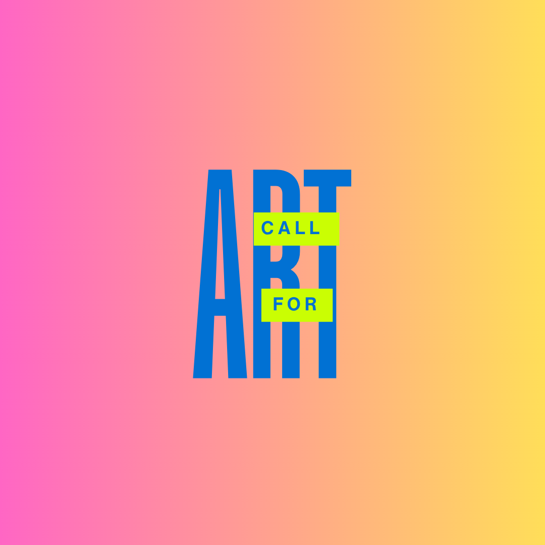CALL FOR ART