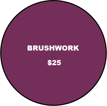 Brushwork $25